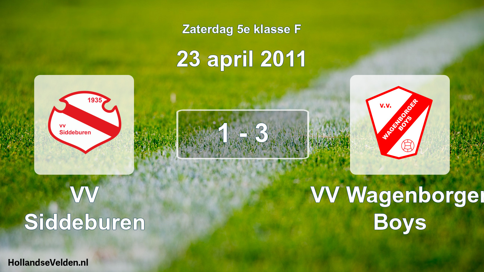 Total number of matches played: VV Siddeburen - VV Wagenborger Boys 1 - 3 (23 April 2011)