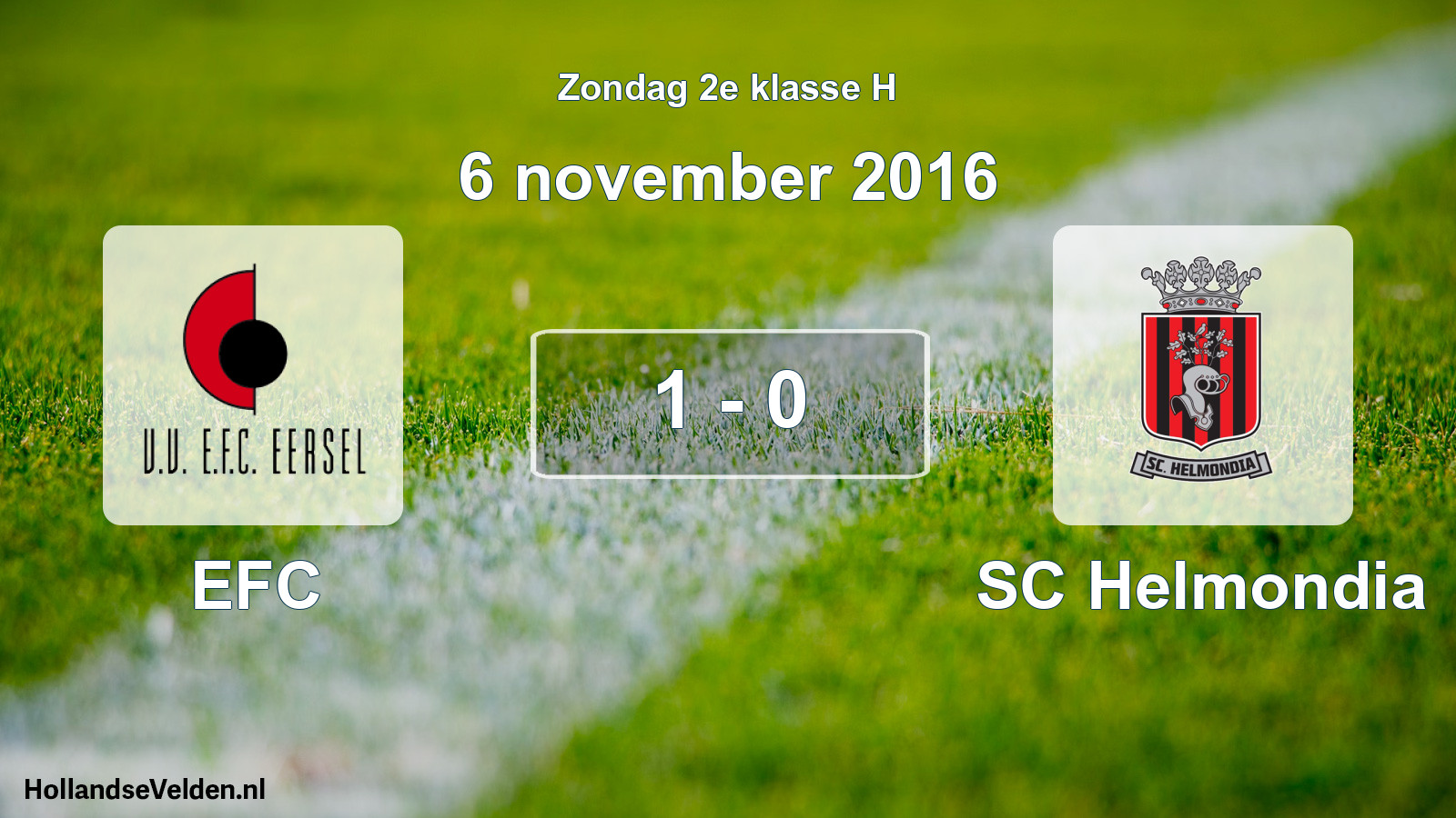 Total number of matches played: EFC - SC Helmondia 1 - 0 (6 November 2016)