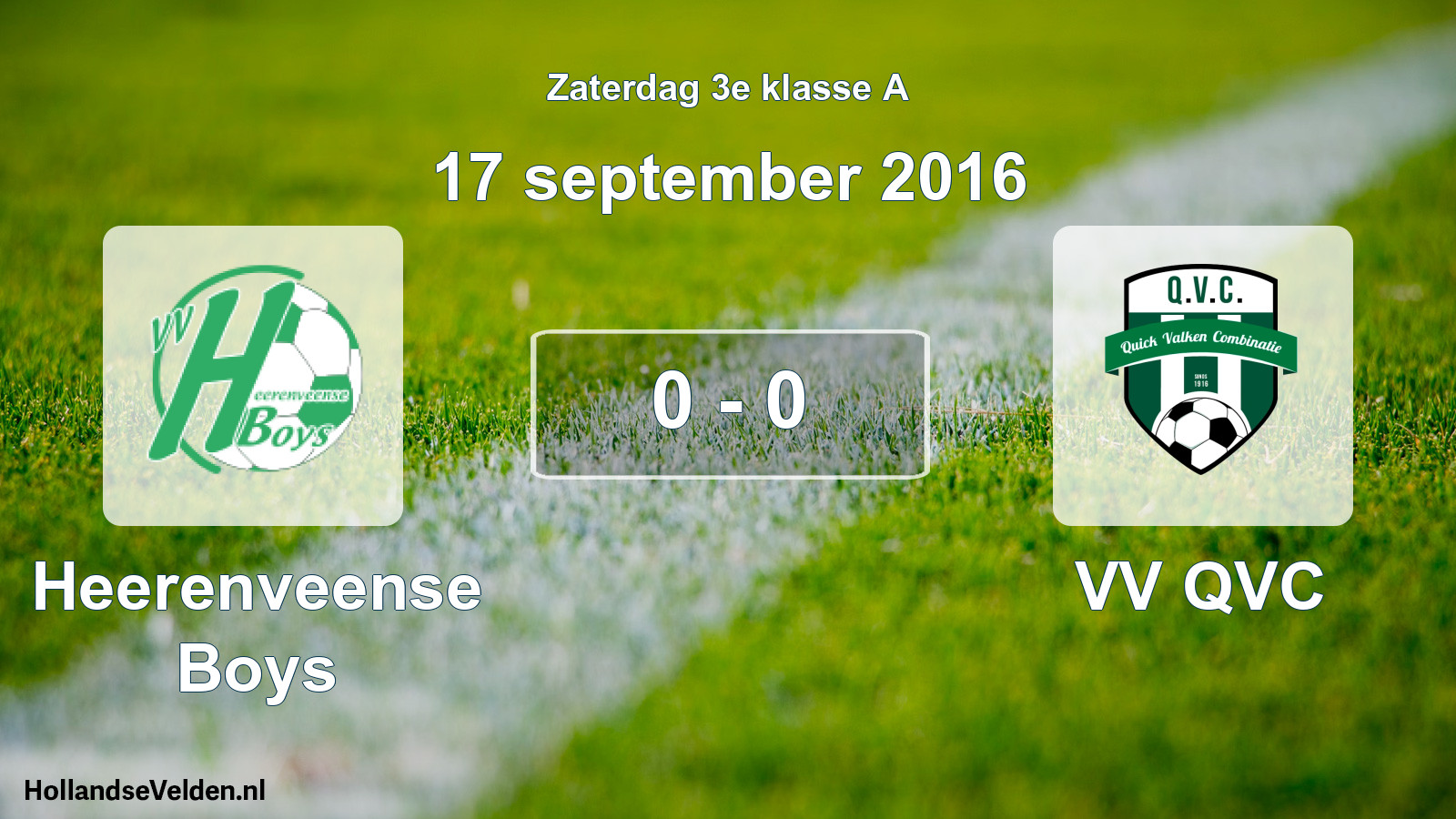 Total number of matches played: Heerenveense Boys - VV QVC 0 - 0 (17 September 2016)