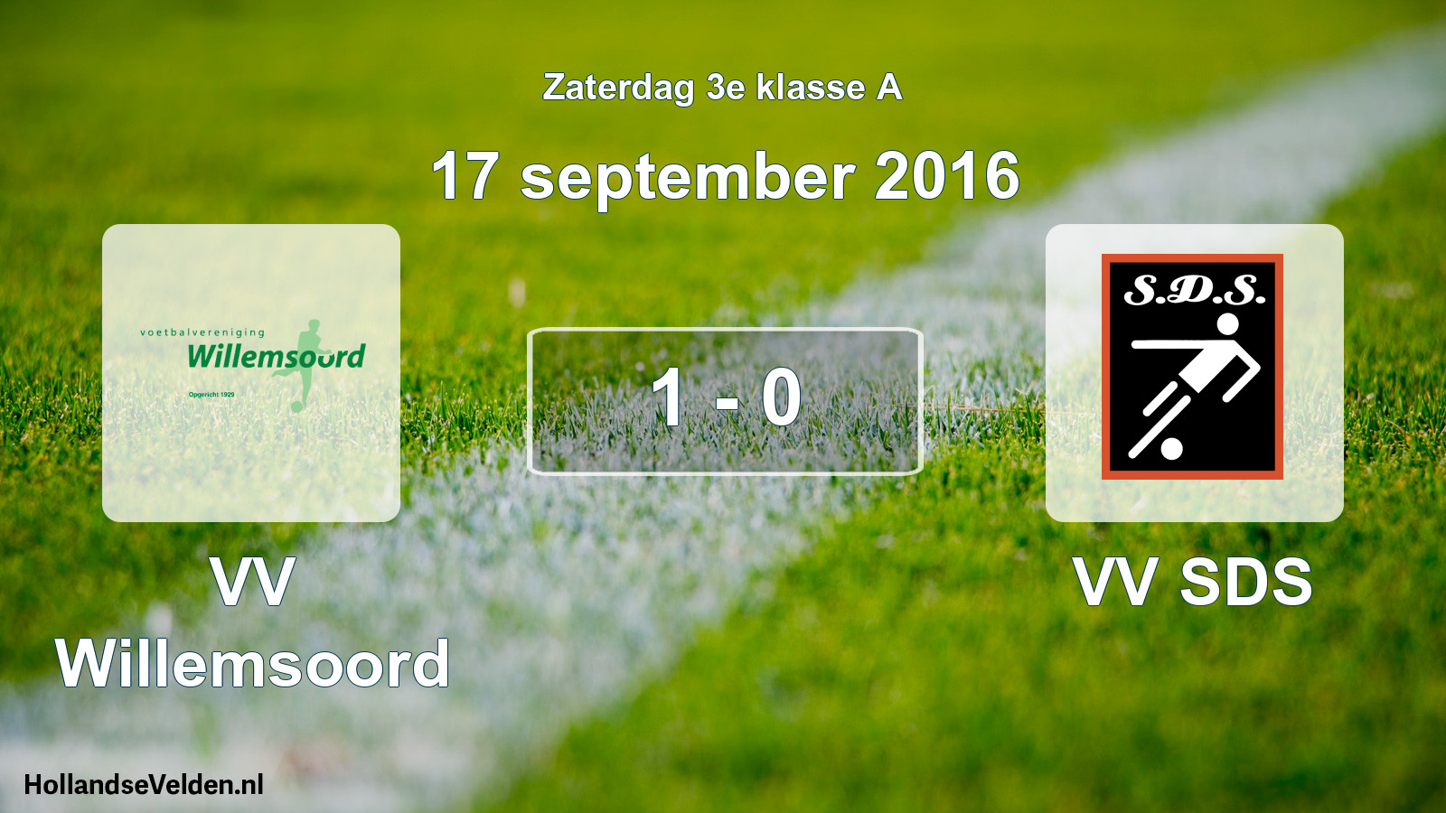 Total number of matches played: VV Willemsoord - VV SDS 1 - 0 (17 September 2016)