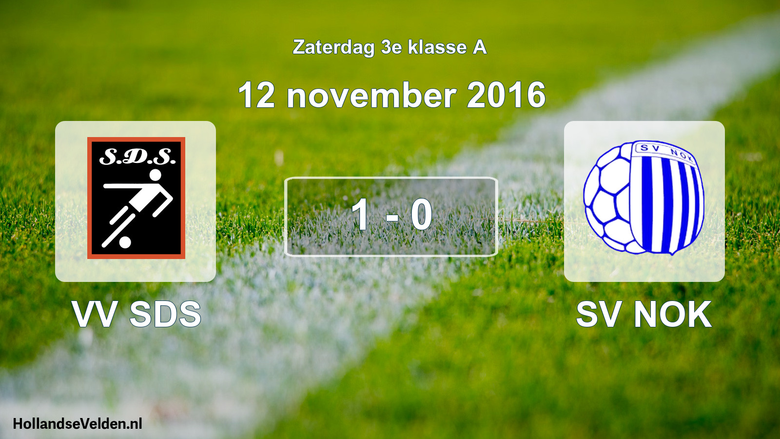 Total number of matches played: VV SDS - SV NOK 1 - 0 (12 November 2016)