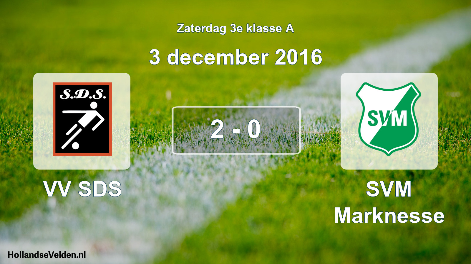 Total number of matches played: VV SDS - SVM Marknesse 2 - 0 (3 December 2016)