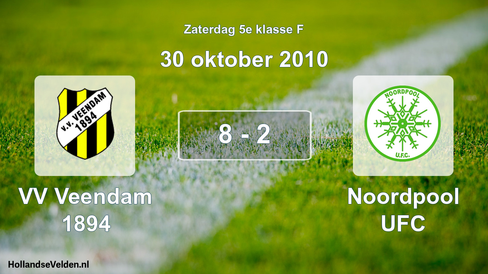 Total number of matches played: VV Veendam 1894 - Noordpool UFC 8 - 2 (30 October 2010)