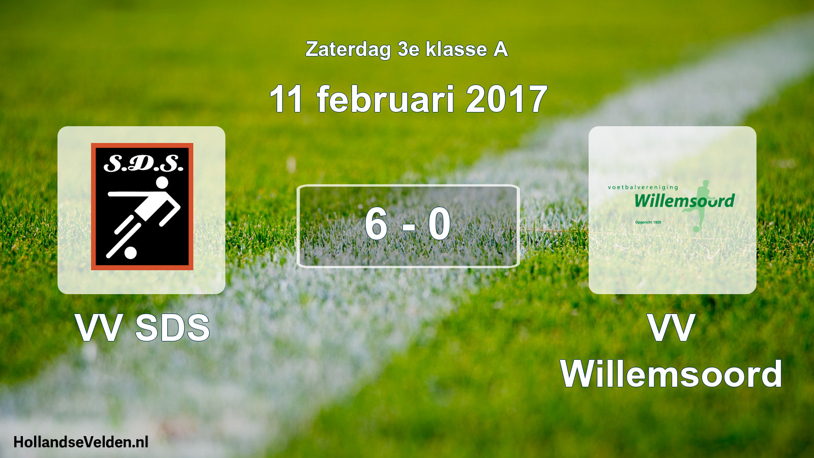 Total number of matches played: VV SDS - VV Willemsoord 6 - 0 (11 February 2017)