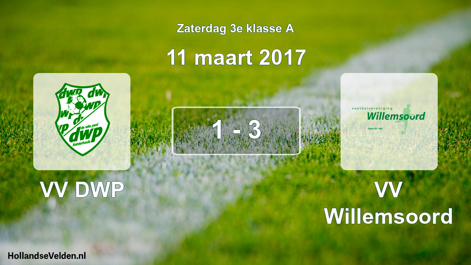 Total number of matches played: VV DWP - VV Willemsoord 1 - 3 (11 March 2017)