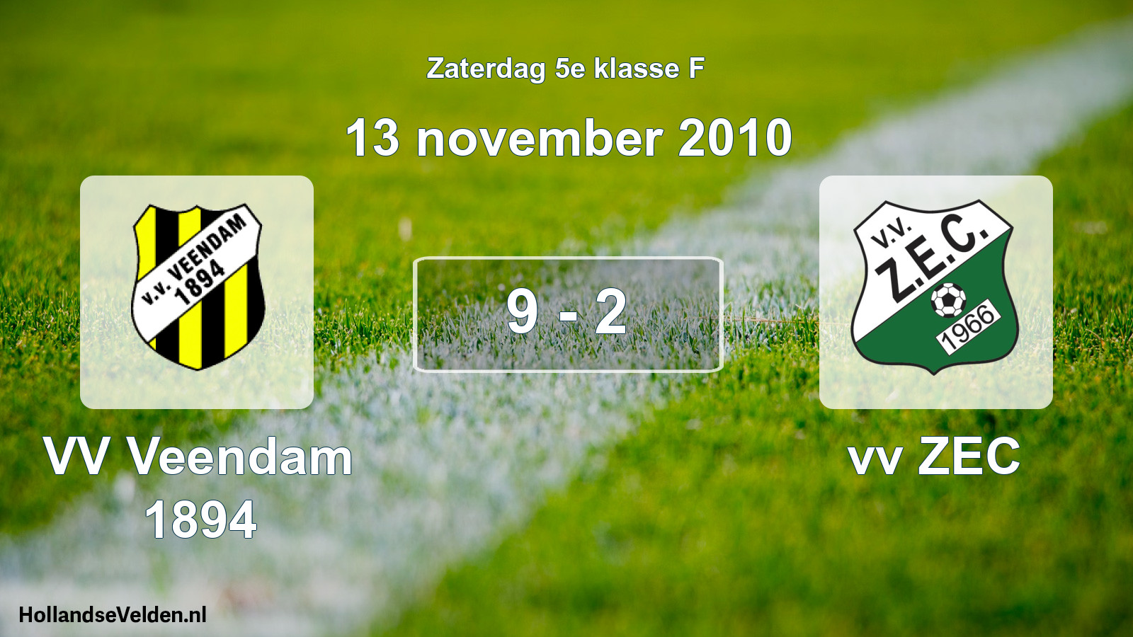 Total number of matches played: VV Veendam 1894 - vv ZEC 9 - 2 (13 November 2010)