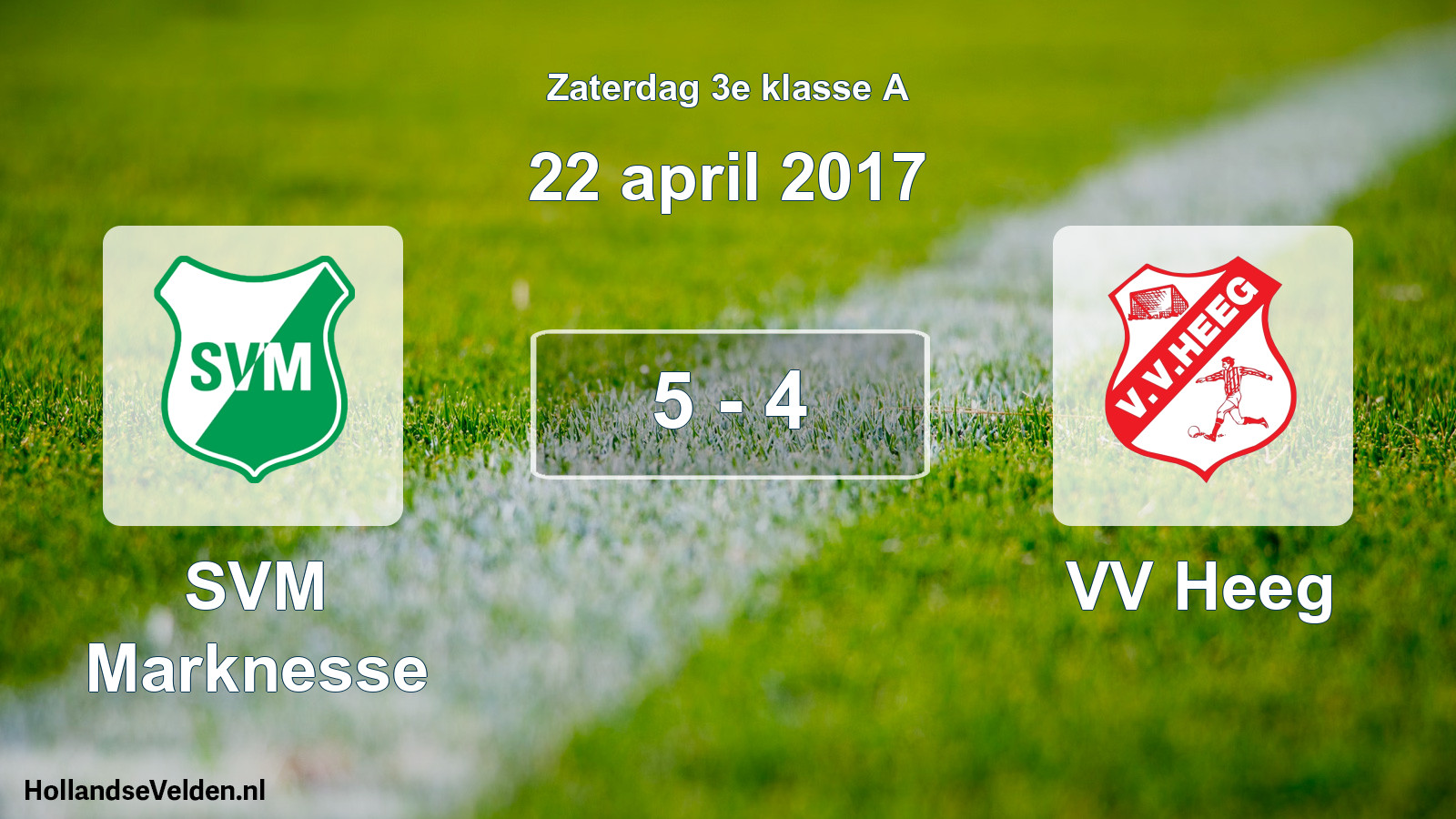 Total number of matches played: SVM Marknesse - VV Heeg 5 - 4 (22 April 2017)
