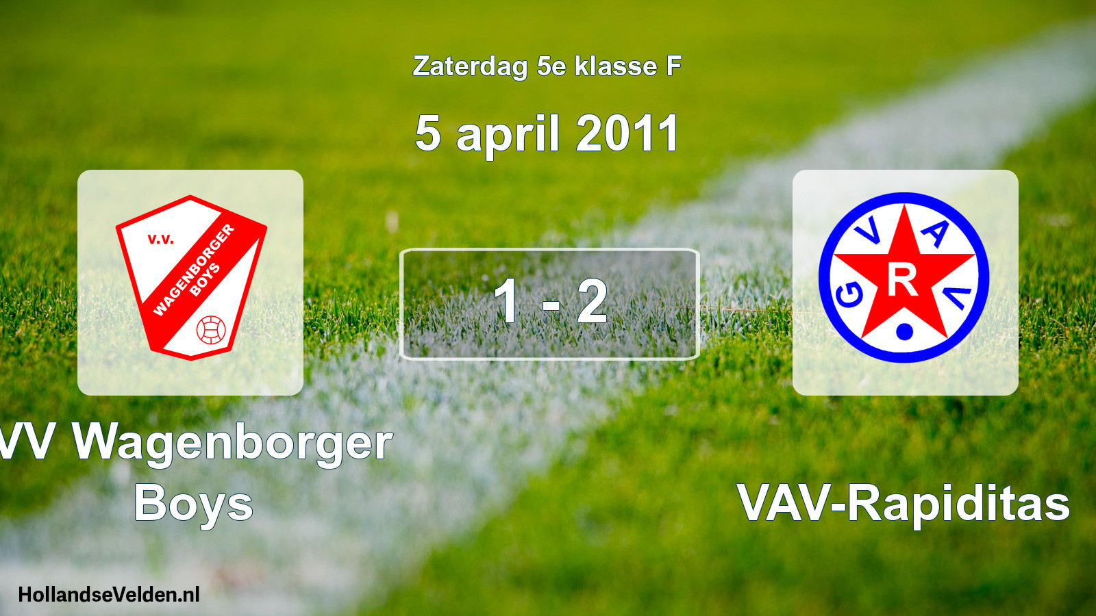 Total number of matches played: VV Wagenborger Boys - GVAV-Rapiditas 1 - 2 (5 April 2011)