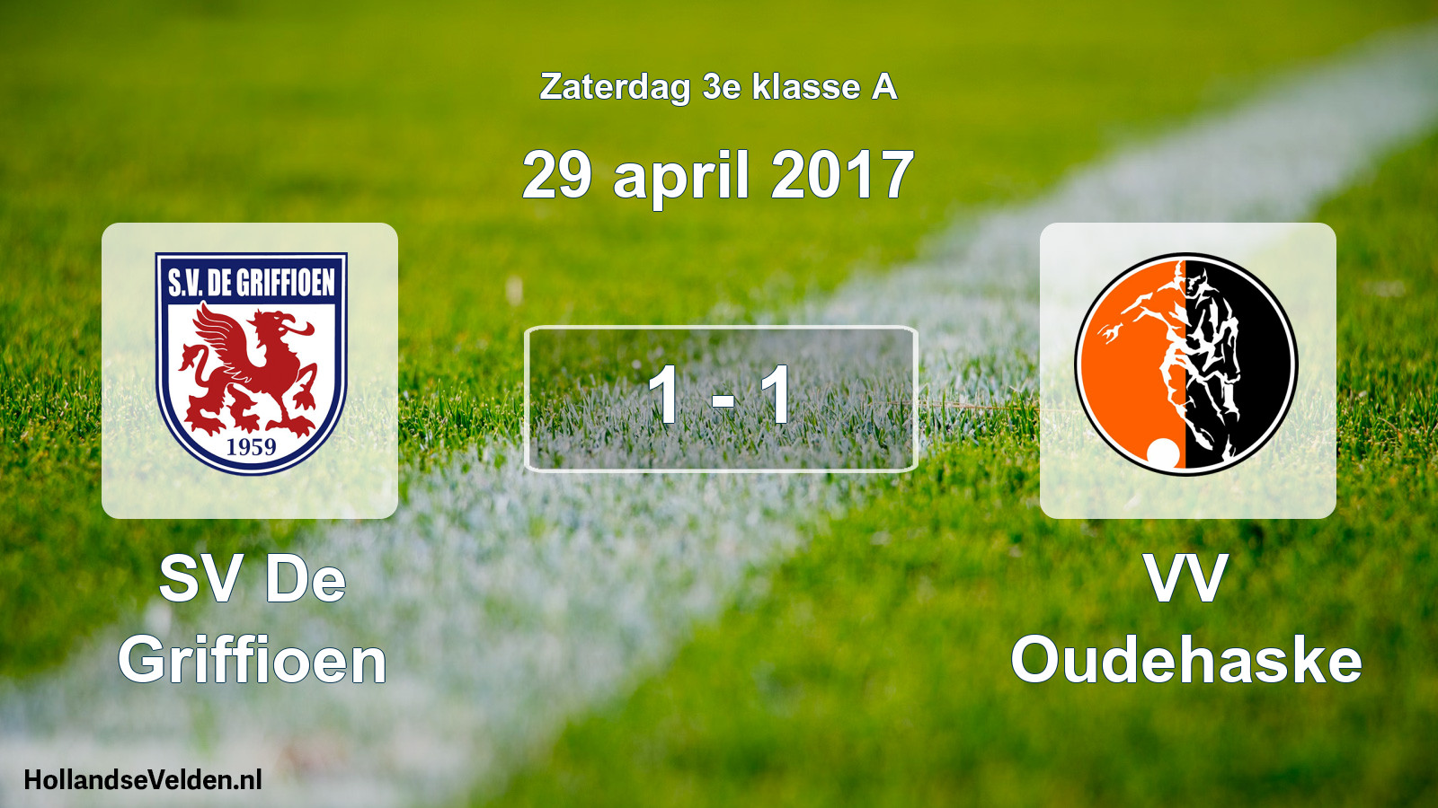 Total number of matches played: SV De Griffioen - VV Oudehaske 1 - 1 (29 April 2017)