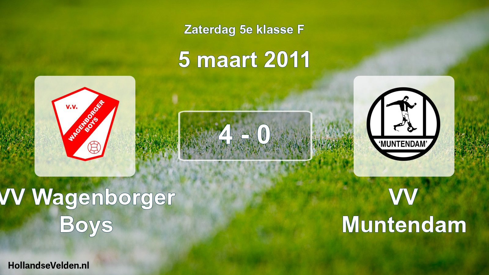Total number of matches played: VV Wagenborger Boys - VV Muntendam 4 - 0 (5 March 2011)
