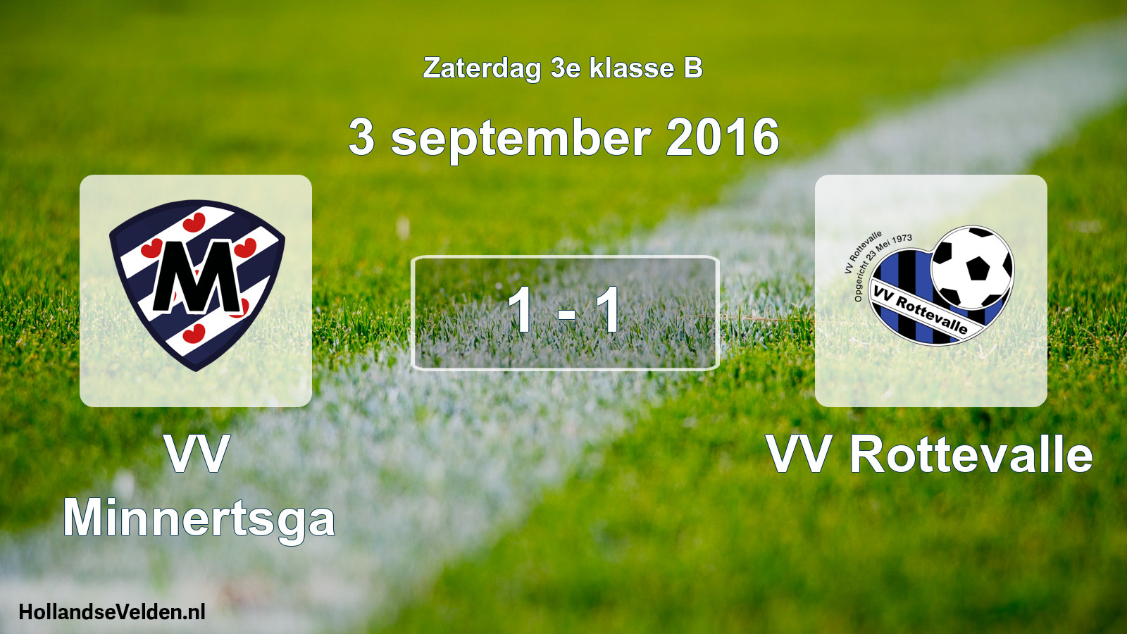 Total number of matches played: VV Minnertsga - VV Rottevalle 1 - 1 (3 September 2016)