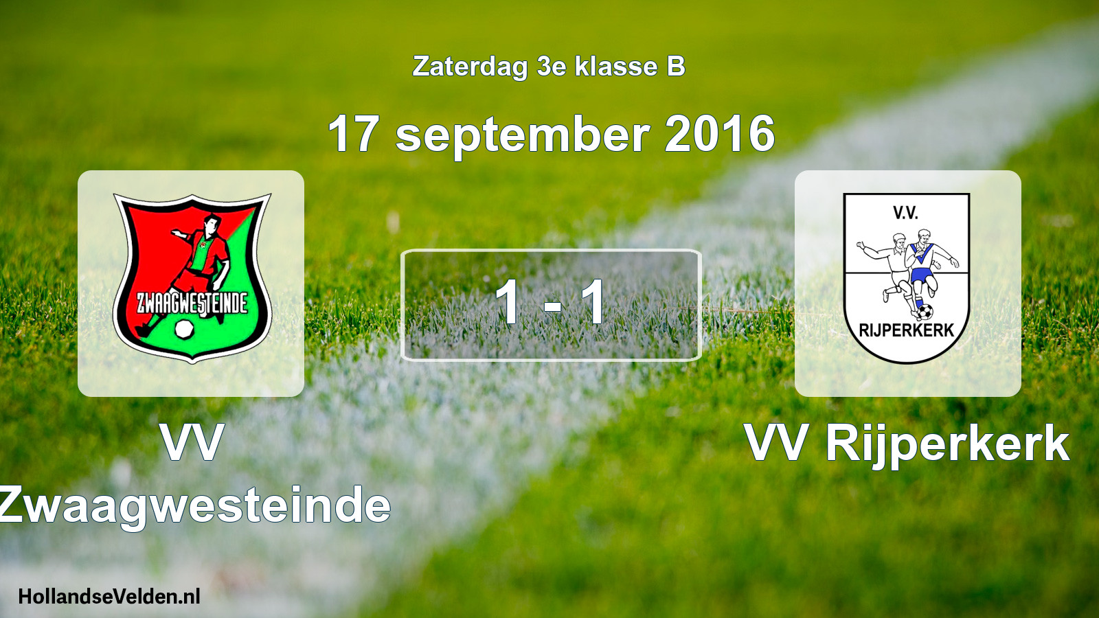 Total number of matches played: VV Zwaagwesteinde - VV Rijperkerk 1 - 1 (17 September 2016)