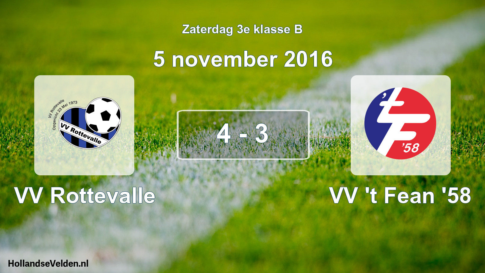 Total number of matches played: VV Rottevalle - VV 't Fean '58 4 - 3 (5 November 2016)
