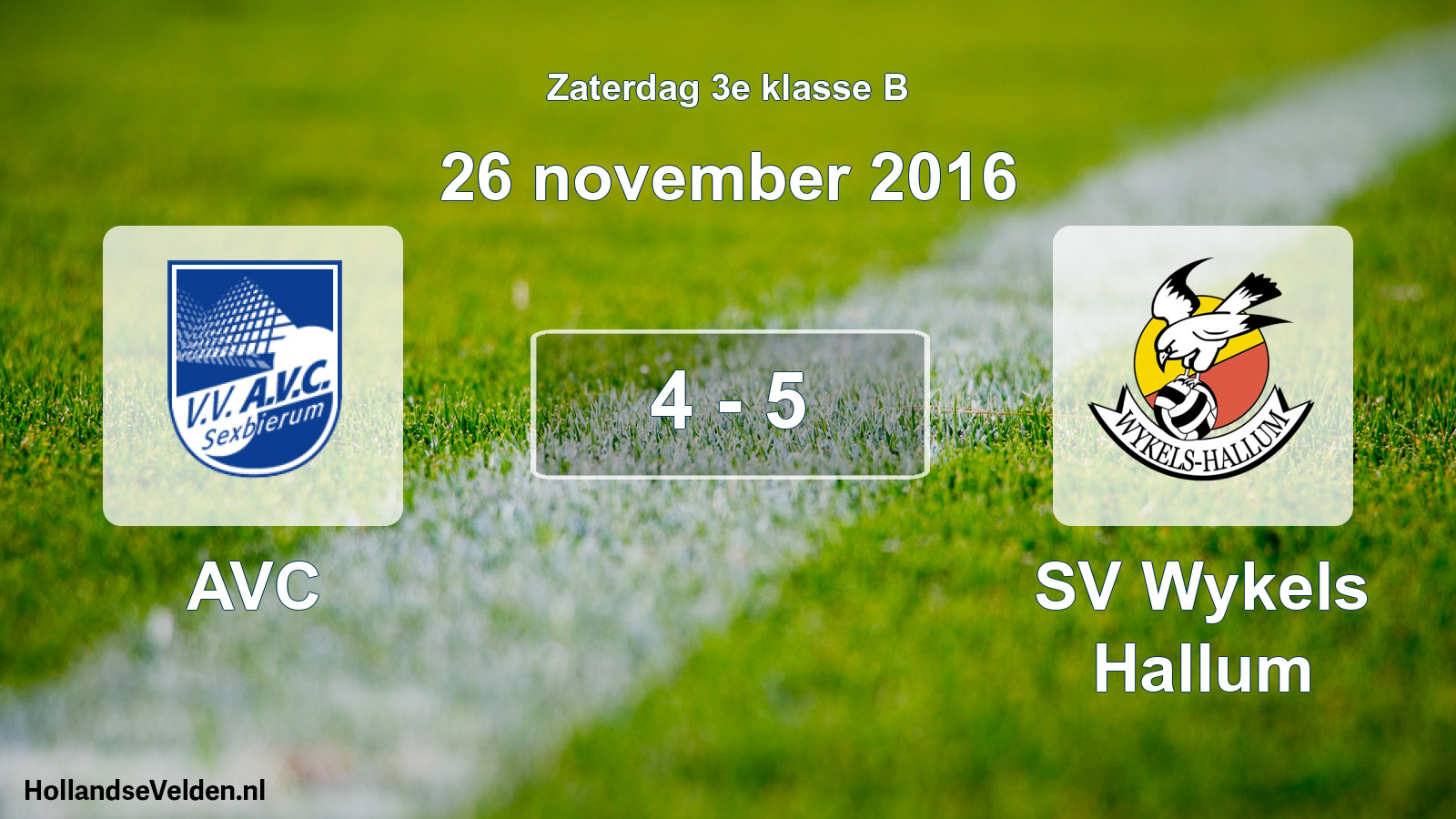 Total number of matches played: AVC - SV Wykels Hallum 4 - 5 (26 November 2016)