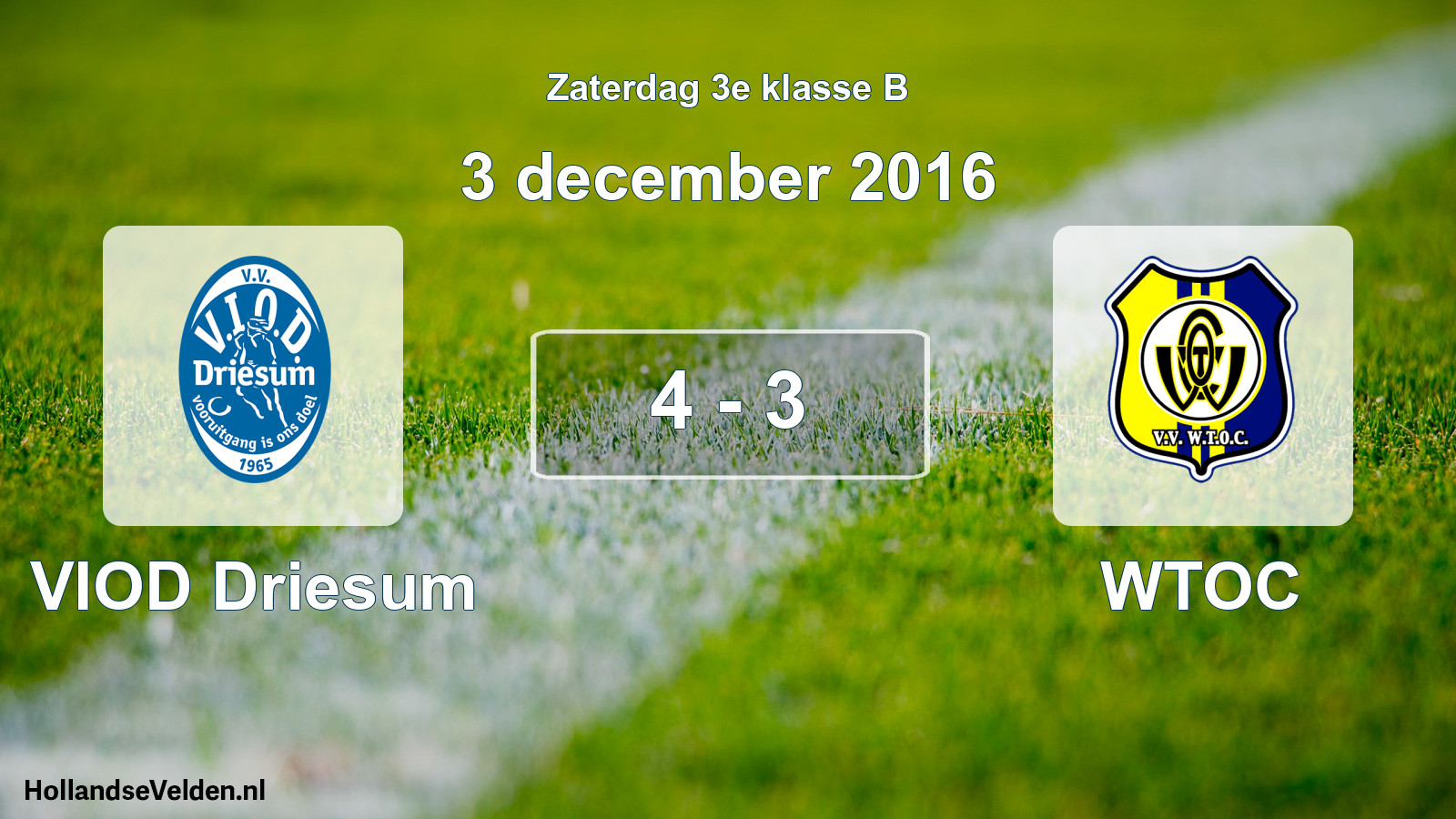 Total number of matches played: VIOD Driesum - WTOC 4 - 3 (3 December 2016)