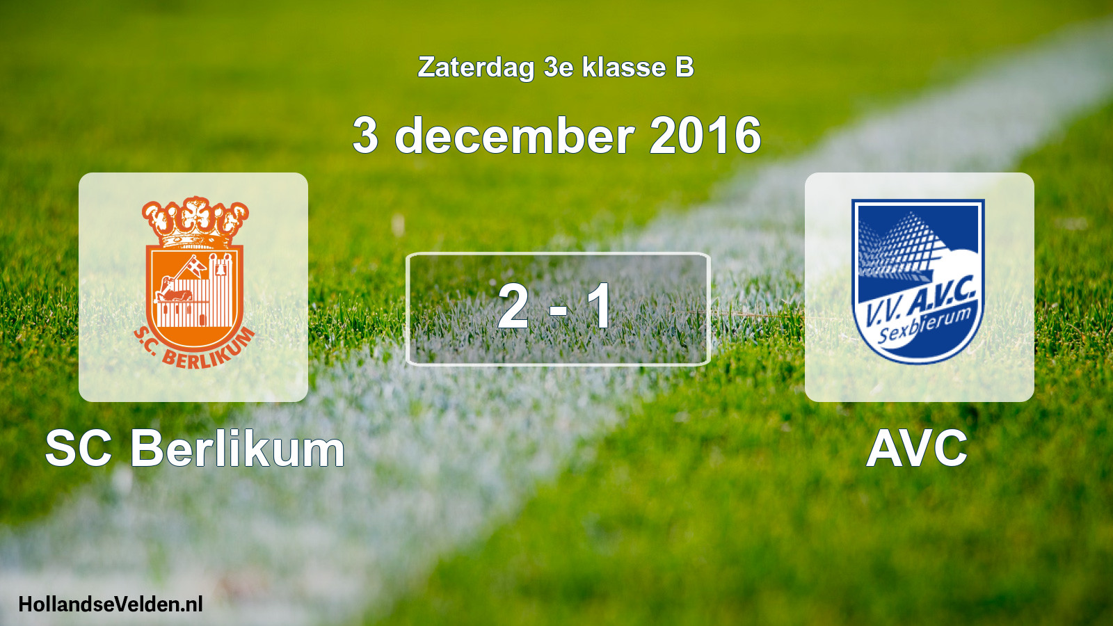 Total number of matches played: SC Berlikum - AVC 2 - 1 (3 December 2016)