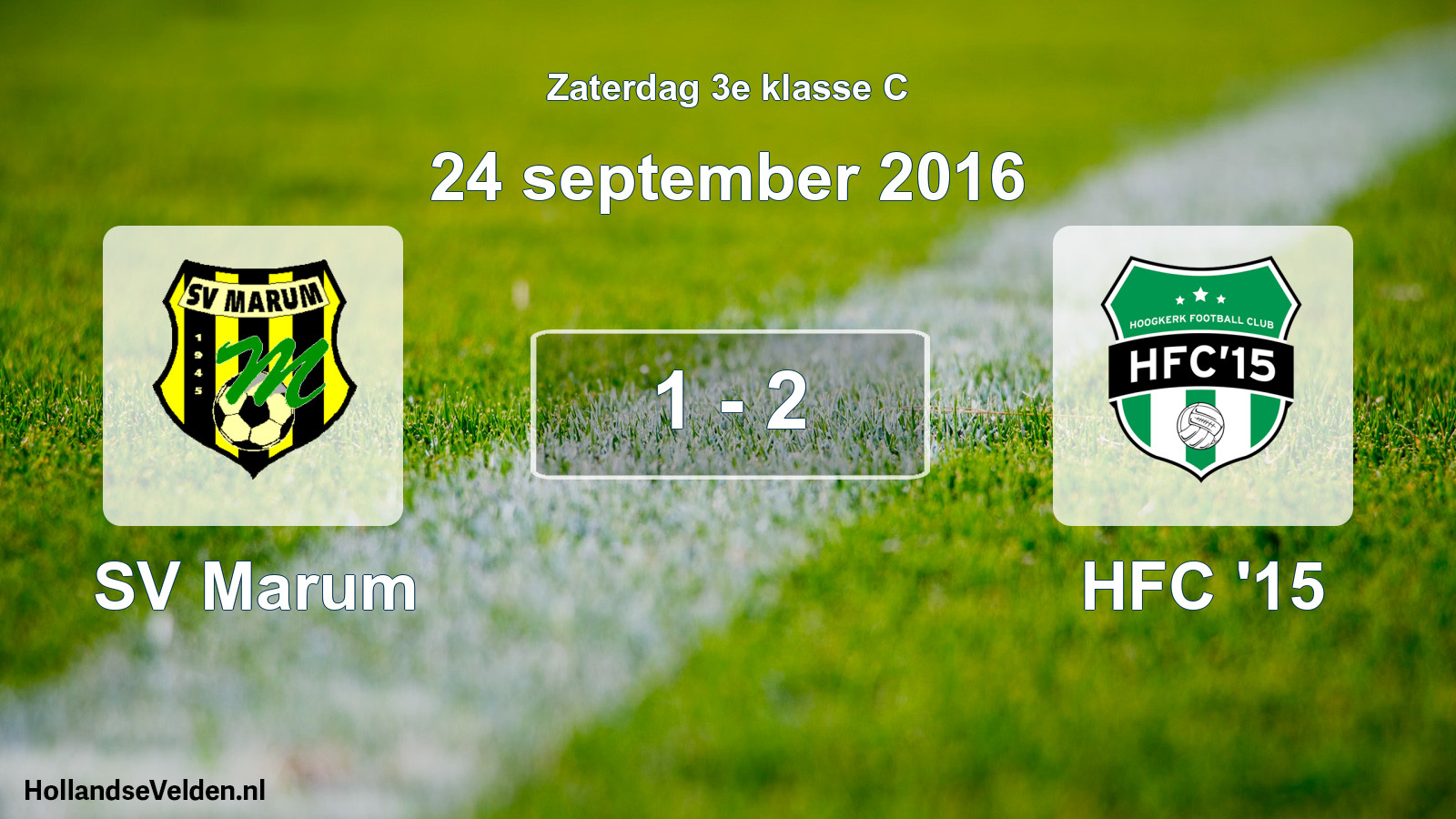 Total number of matches played: SV Marum - HFC '15 1 - 2 (24 September 2016)