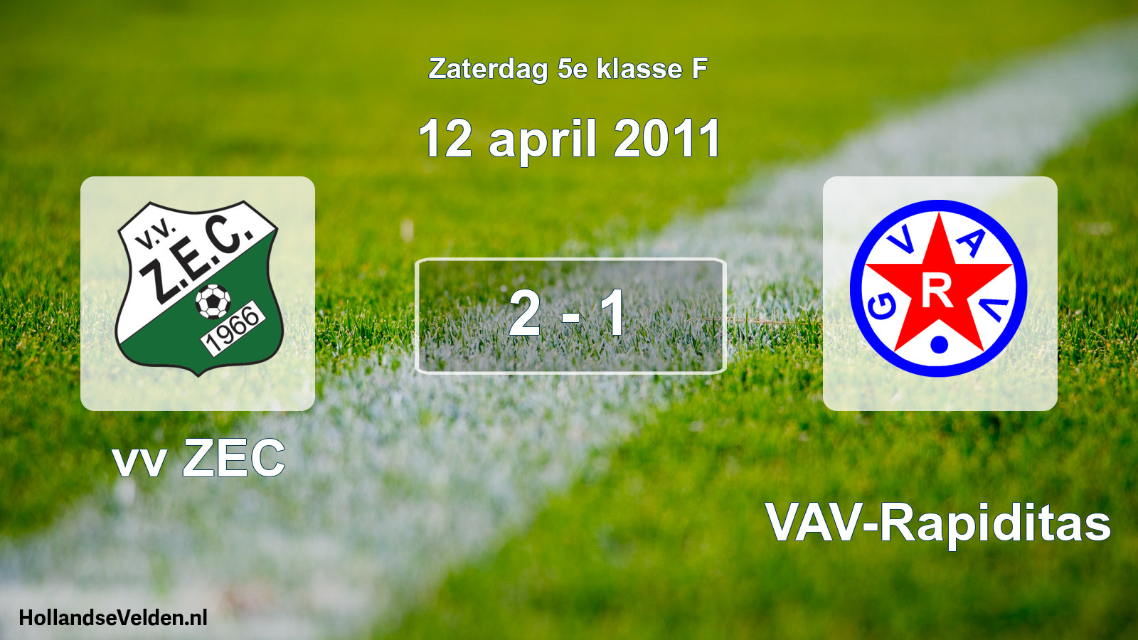 Total number of matches played: vv ZEC - GVAV-Rapiditas 2 - 1 (12 April 2011)