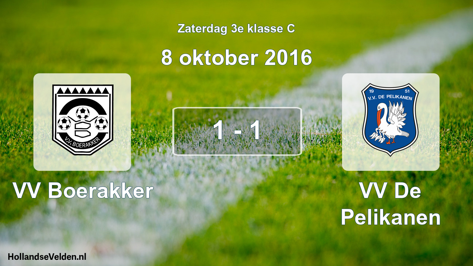 Total number of matches played: VV Boerakker - VV De Pelikanen 1 - 1 (8 October 2016)