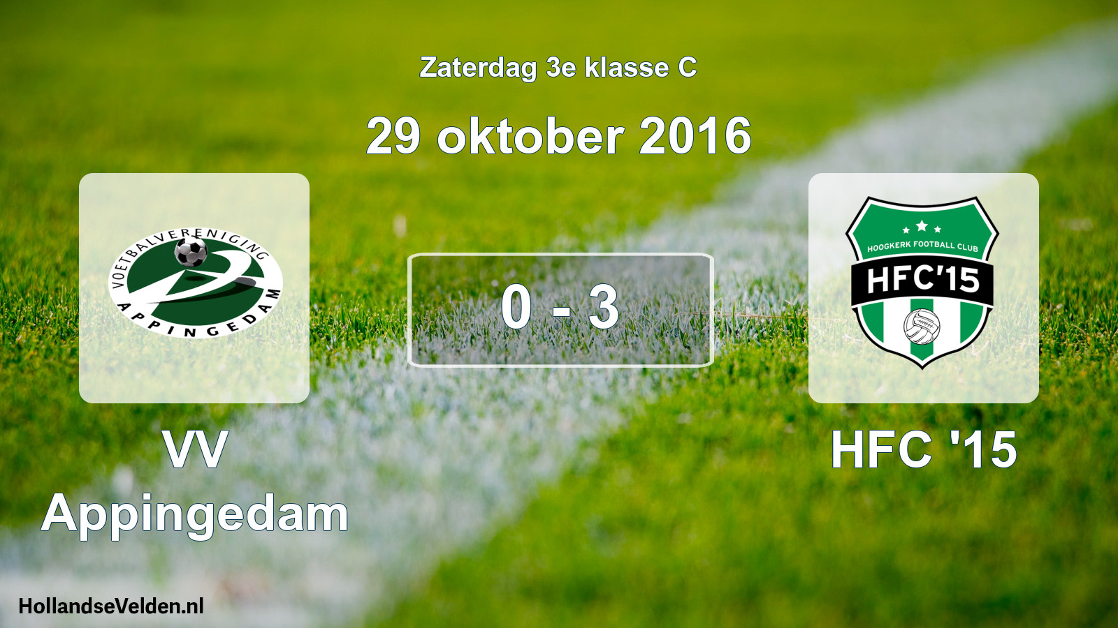 Total number of matches played: VV Appingedam - HFC '15 0 - 3 (29 October 2016)