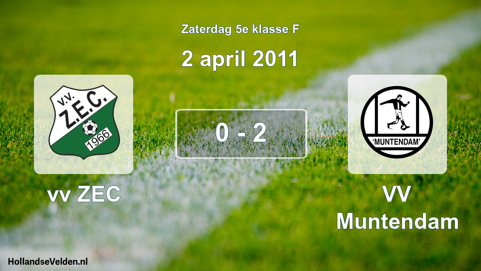 Total number of matches played: vv ZEC - VV Muntendam 0 - 2 (2 April 2011)