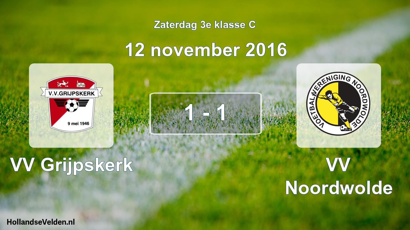 Total number of matches played: VV Grijpskerk - VV Noordwolde 1 - 1 (12 November 2016)