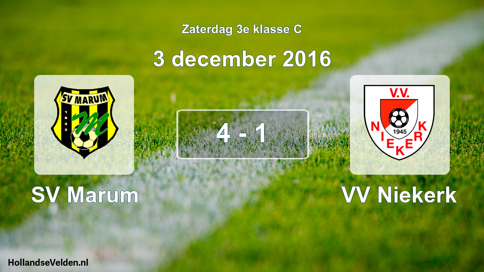 Total number of matches played: SV Marum - VV Niekerk 4 - 1 (3 December 2016)