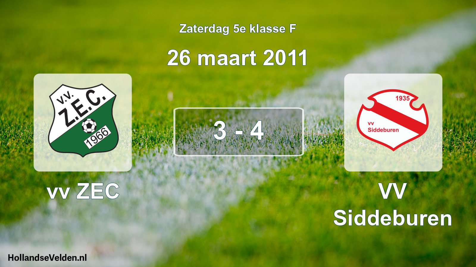 Total number of matches played: vv ZEC - VV Siddeburen 3 - 4 (26 March 2011)