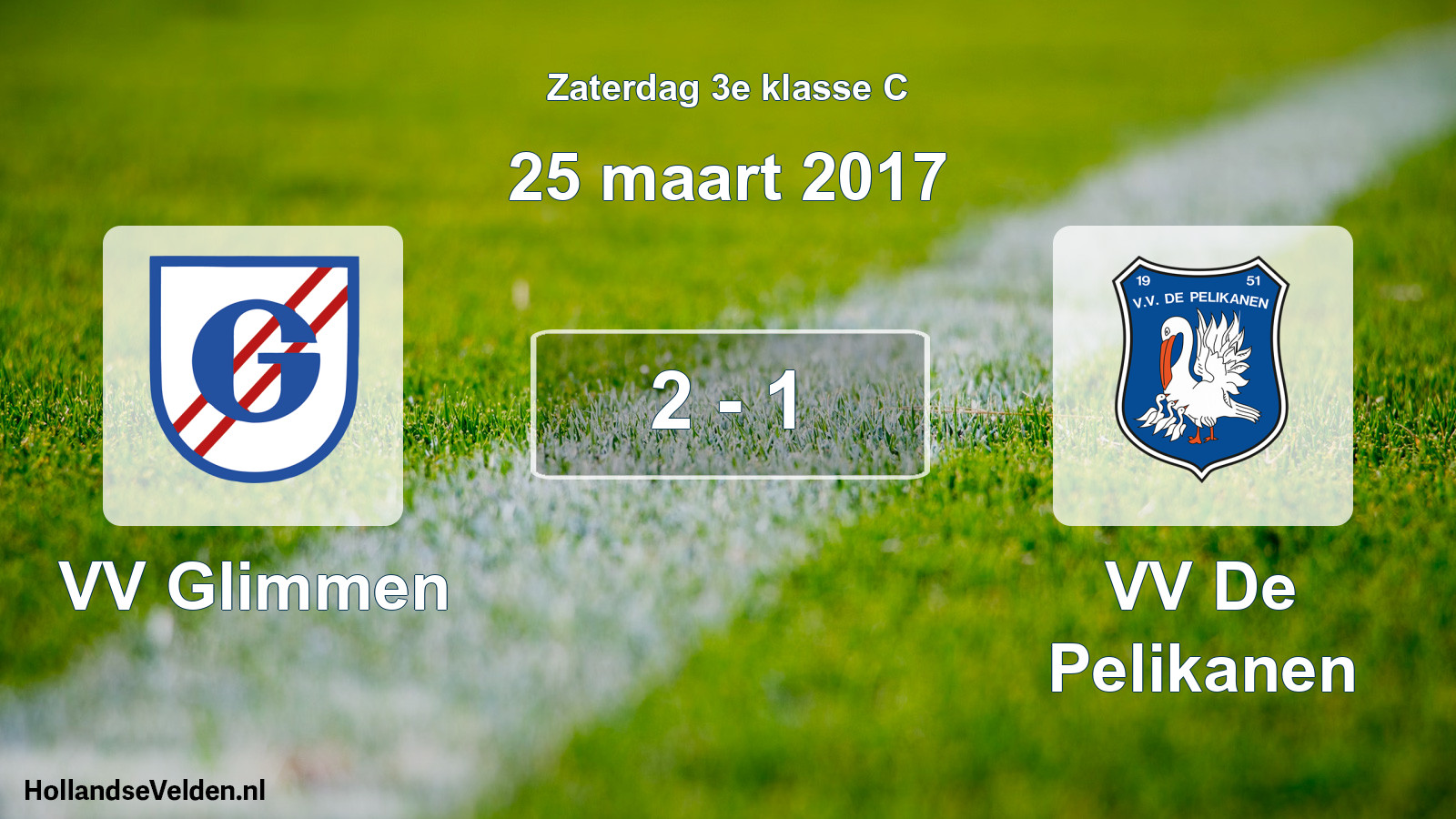 Total number of matches played: VV Glimmen - VV De Pelikanen 2 - 1 (25 March 2017)