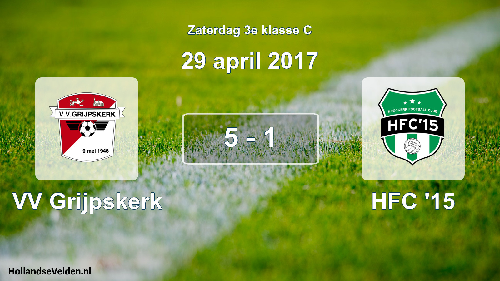 Total number of matches played: VV Grijpskerk - HFC '15 5 - 1 (29 April 2017)