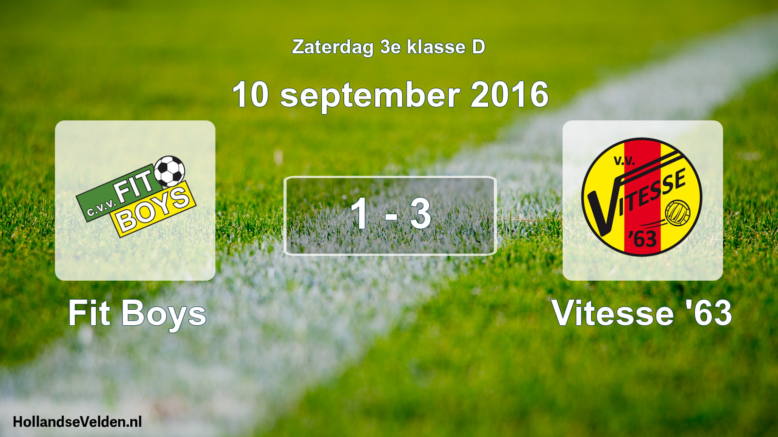 Total number of matches played: Fit Boys - Vitesse '63 1 - 3 (10 September 2016)