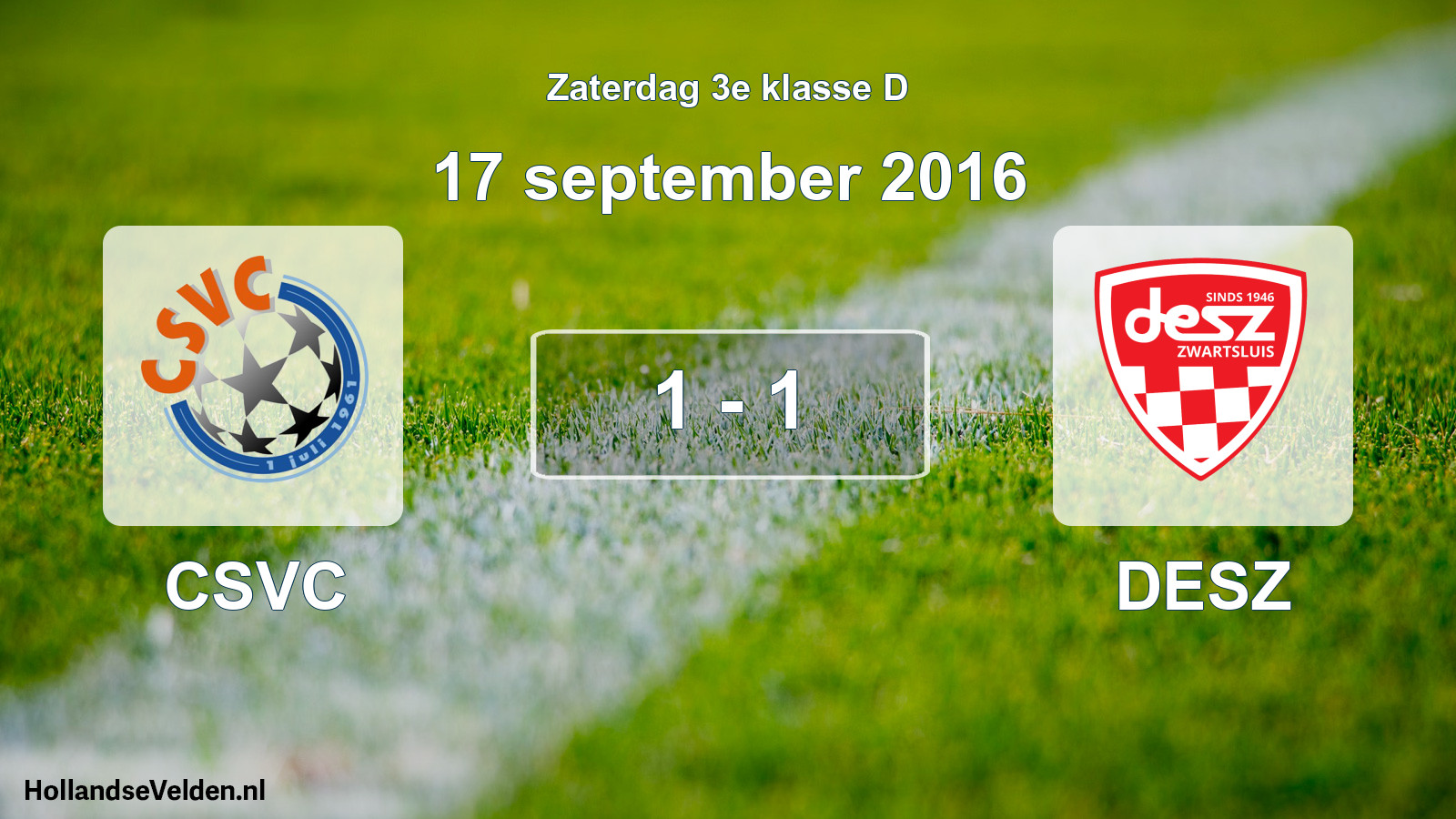 Total number of matches played: CSVC - DESZ 1 - 1 (17 September 2016)