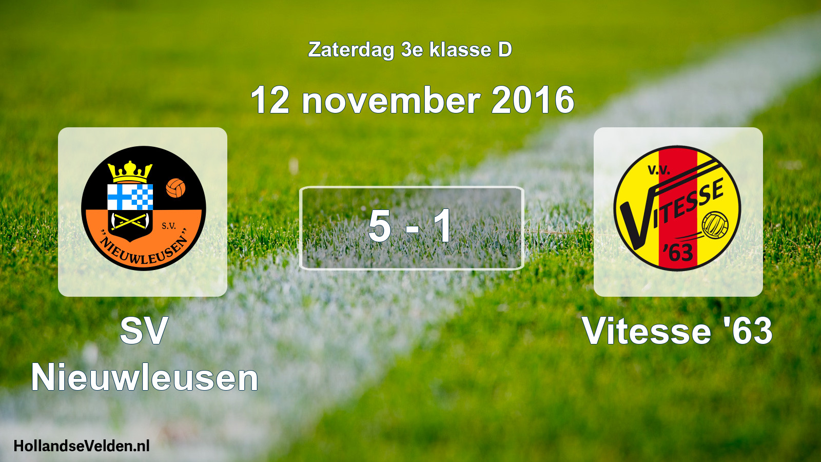 Total number of matches played: SV Nieuwleusen - Vitesse '63 5 - 1 (12 November 2016)