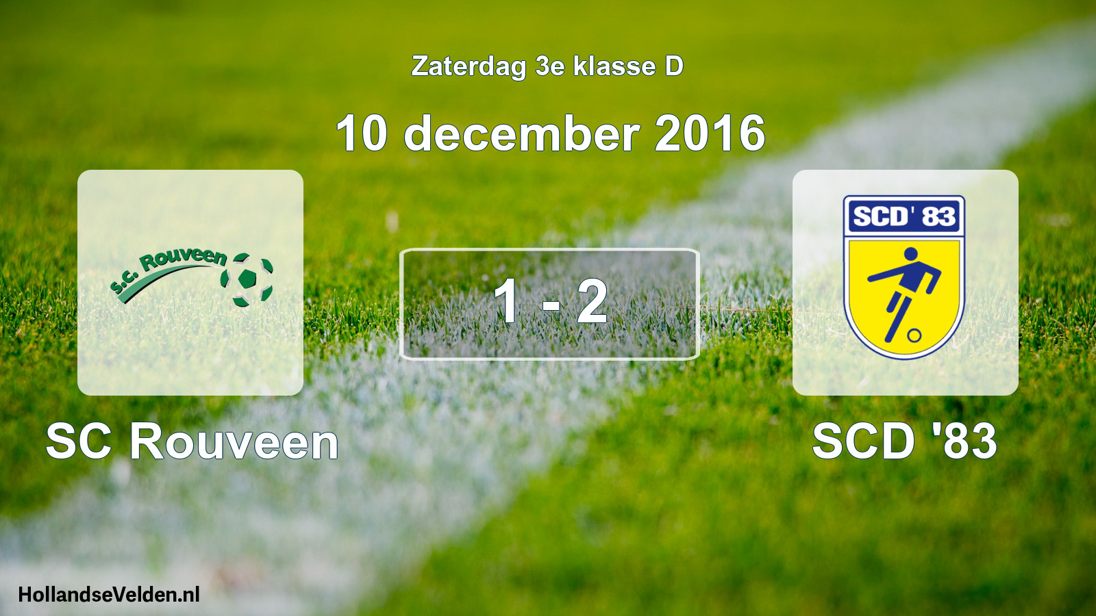 Total number of matches played: SC Rouveen - SCD '83 1 - 2 (10 December 2016)