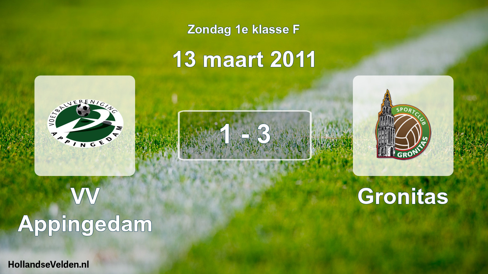 Total number of matches played: VV Appingedam - Gronitas 1 - 3 (13 March 2011)