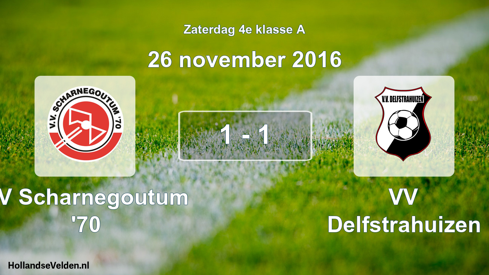 Total number of matches played: VV Scharnegoutum '70 - VV Delfstrahuizen 1 - 1 (26 November 2016)