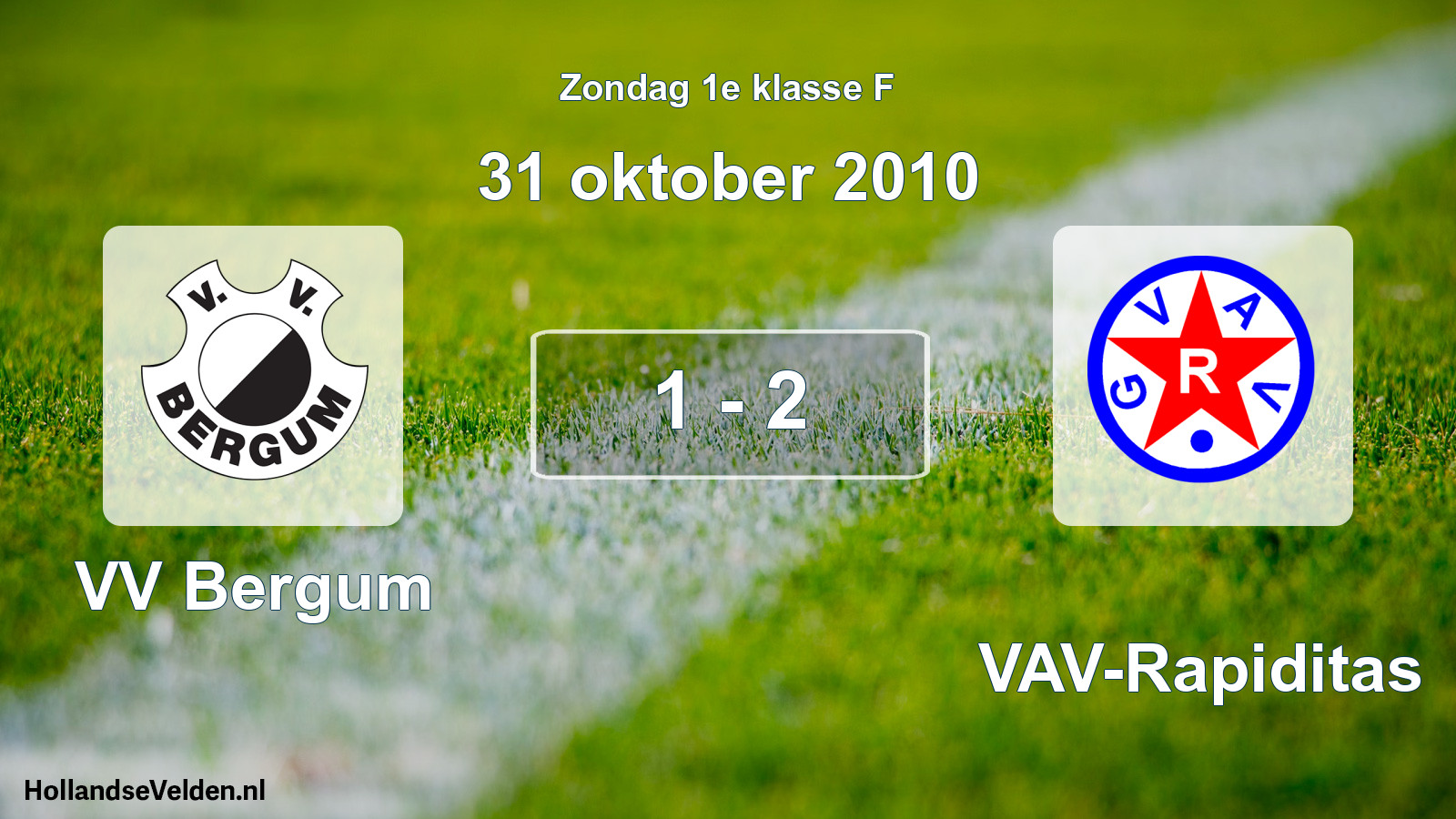 Total number of matches played: VV Bergum - GVAV-Rapiditas 1 - 2 (31 October 2010)