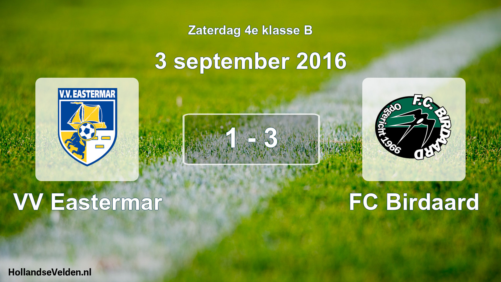 Total number of matches played: VV Eastermar - FC Birdaard 1 - 3 (3 September 2016)