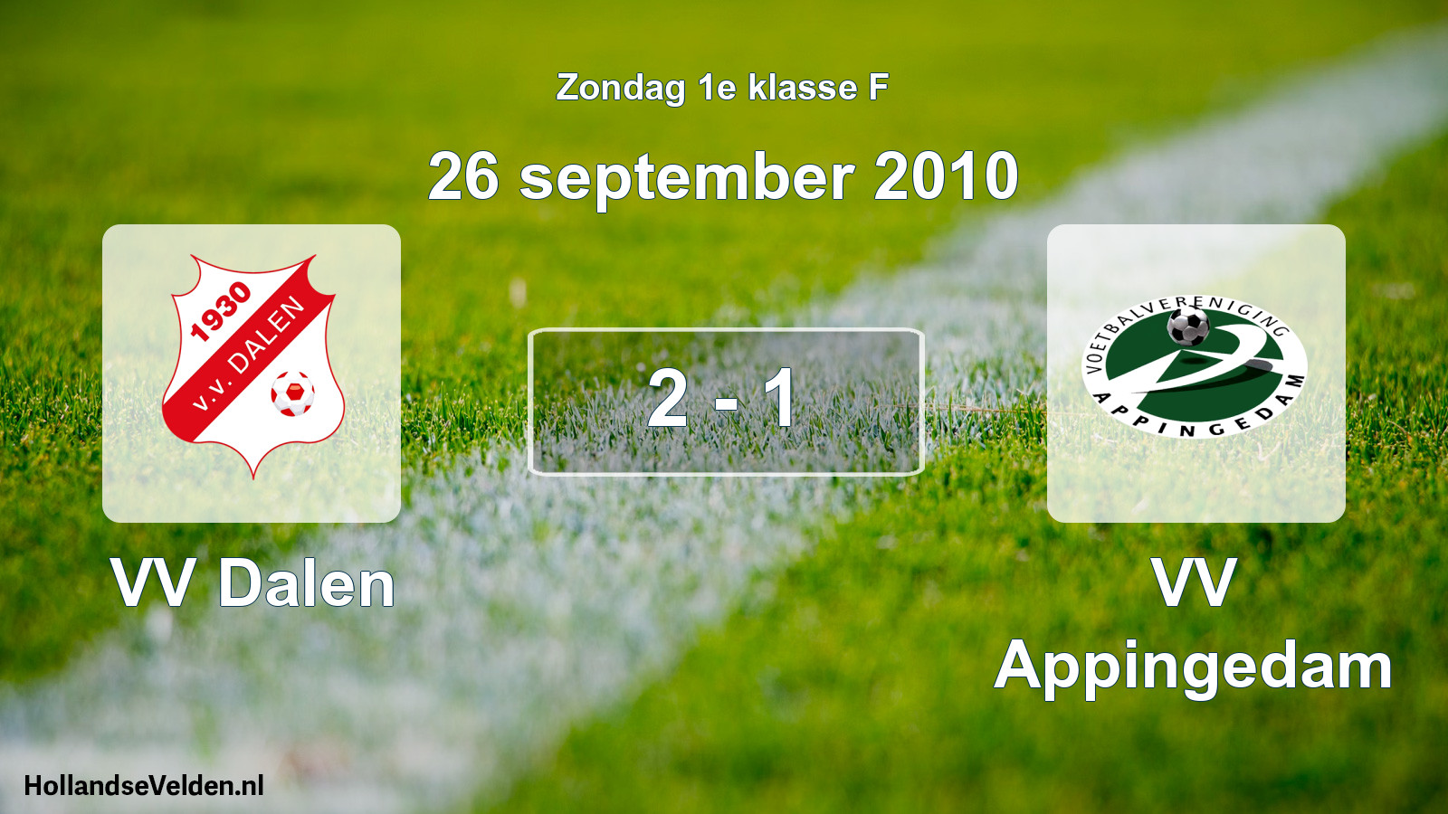 Total number of matches played: VV Dalen - VV Appingedam 2 - 1 (26 September 2010)