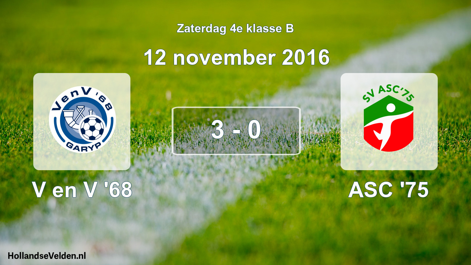 Total number of matches played: V en V '68 - ASC '75 3 - 0 (12 November 2016)