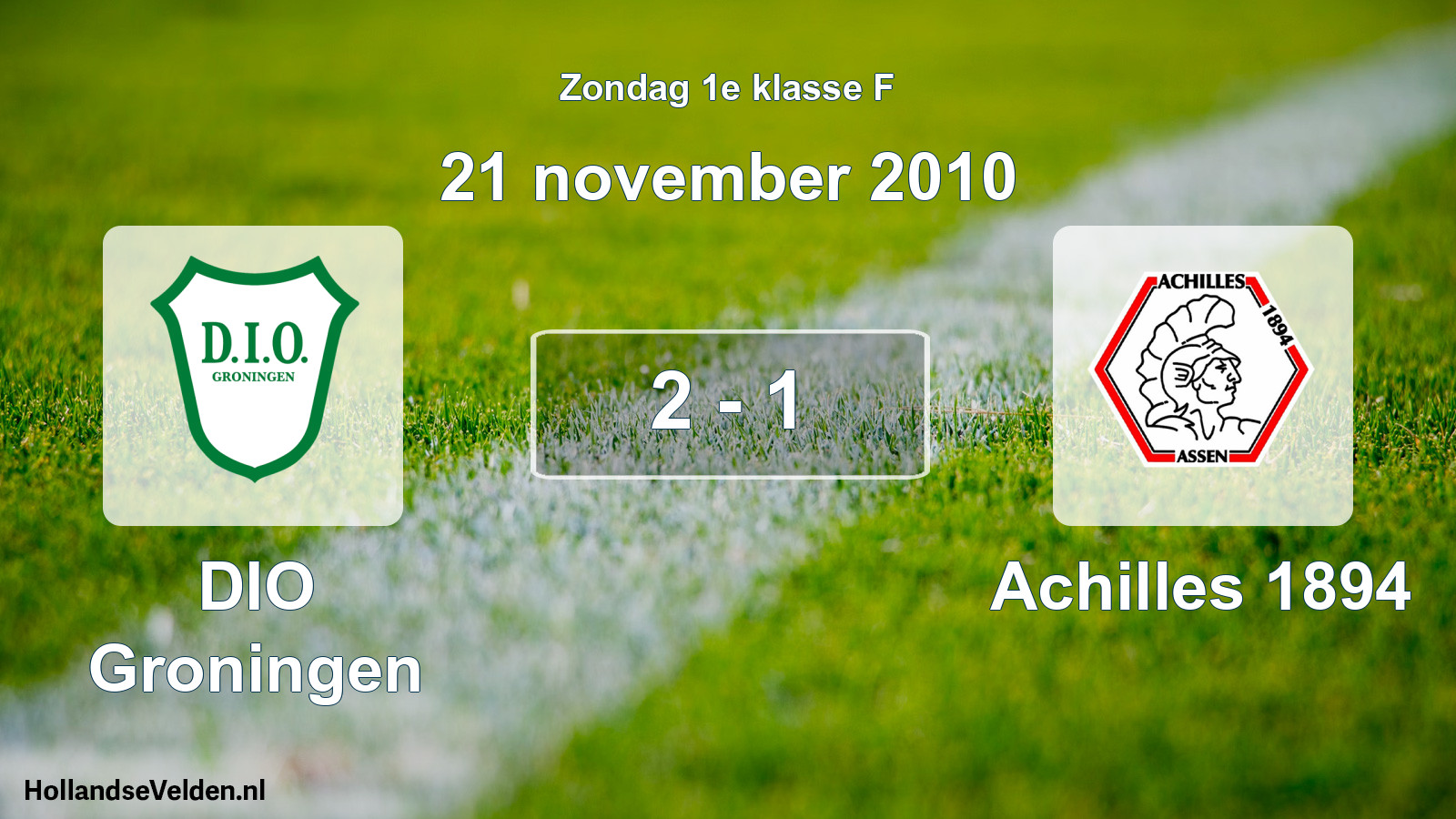 Total number of matches played: DIO Groningen - Achilles 1894 2 - 1 (21 November 2010)