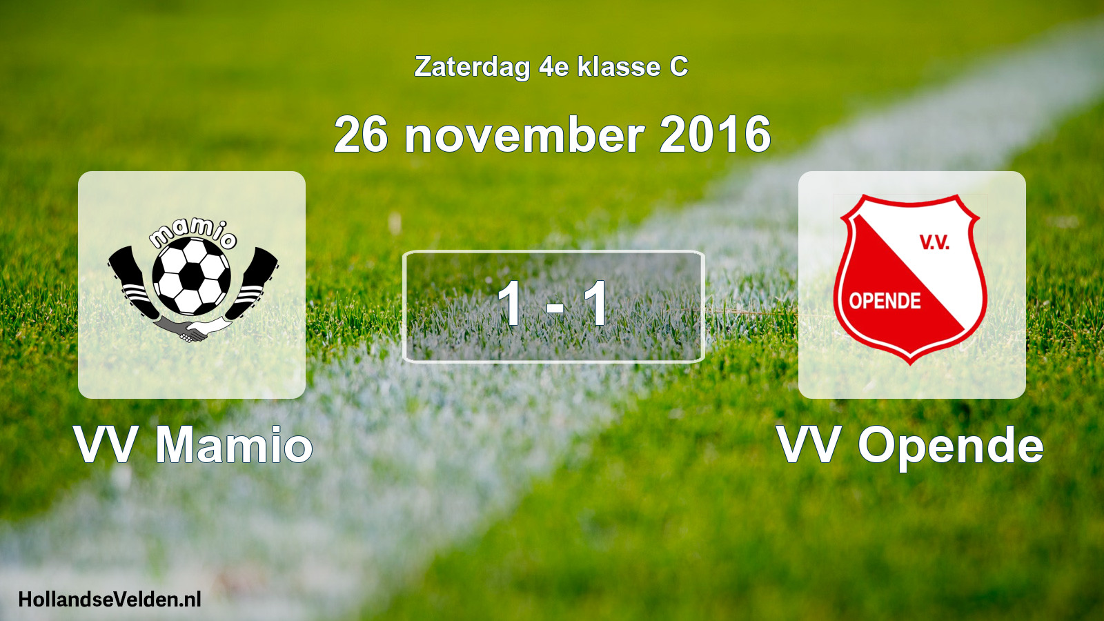 Total number of matches played: VV Mamio - VV Opende 1 - 1 (26 November 2016)