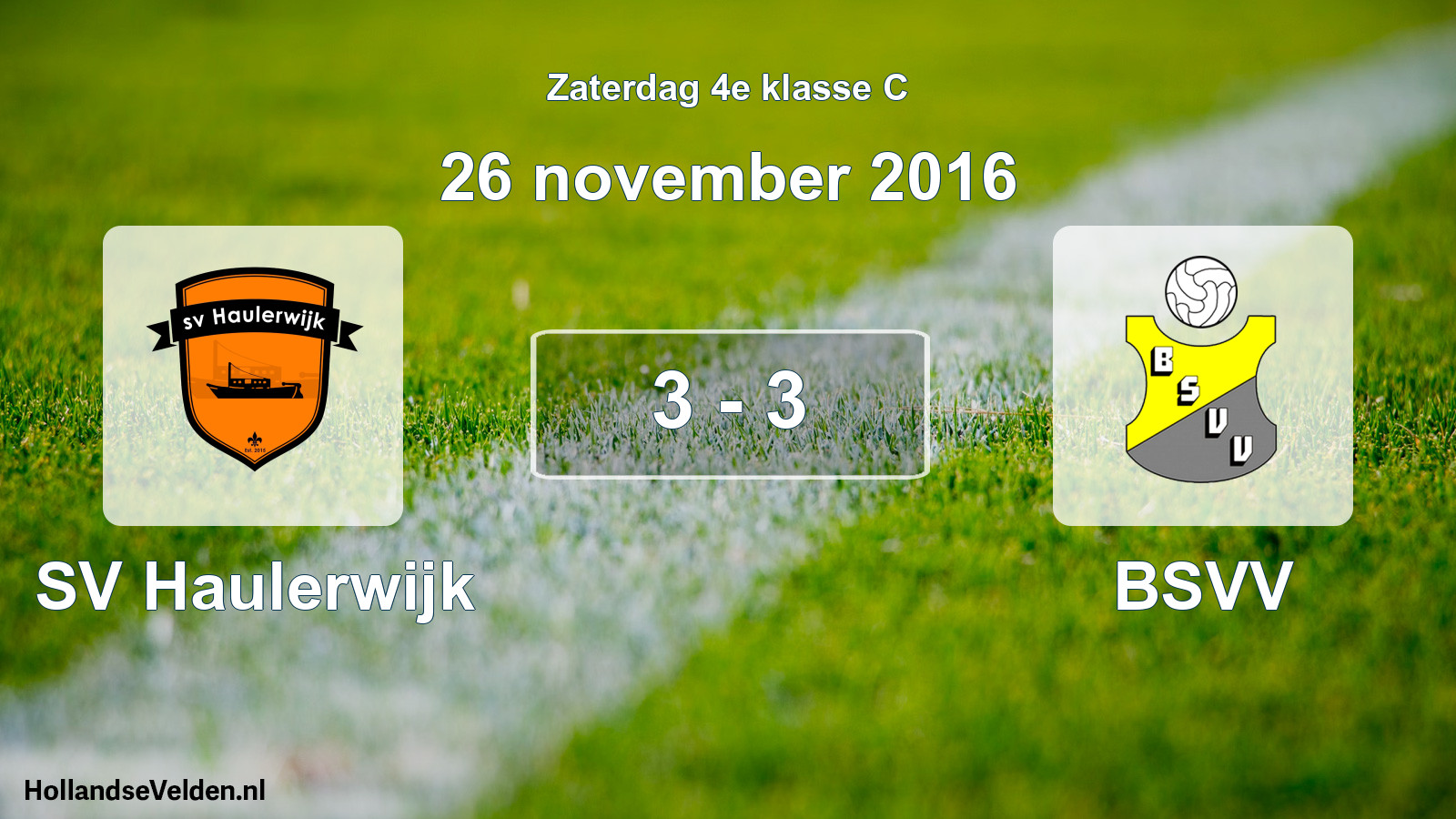 Total number of matches played: SV Haulerwijk - BSVV 3 - 3 (26 November 2016)