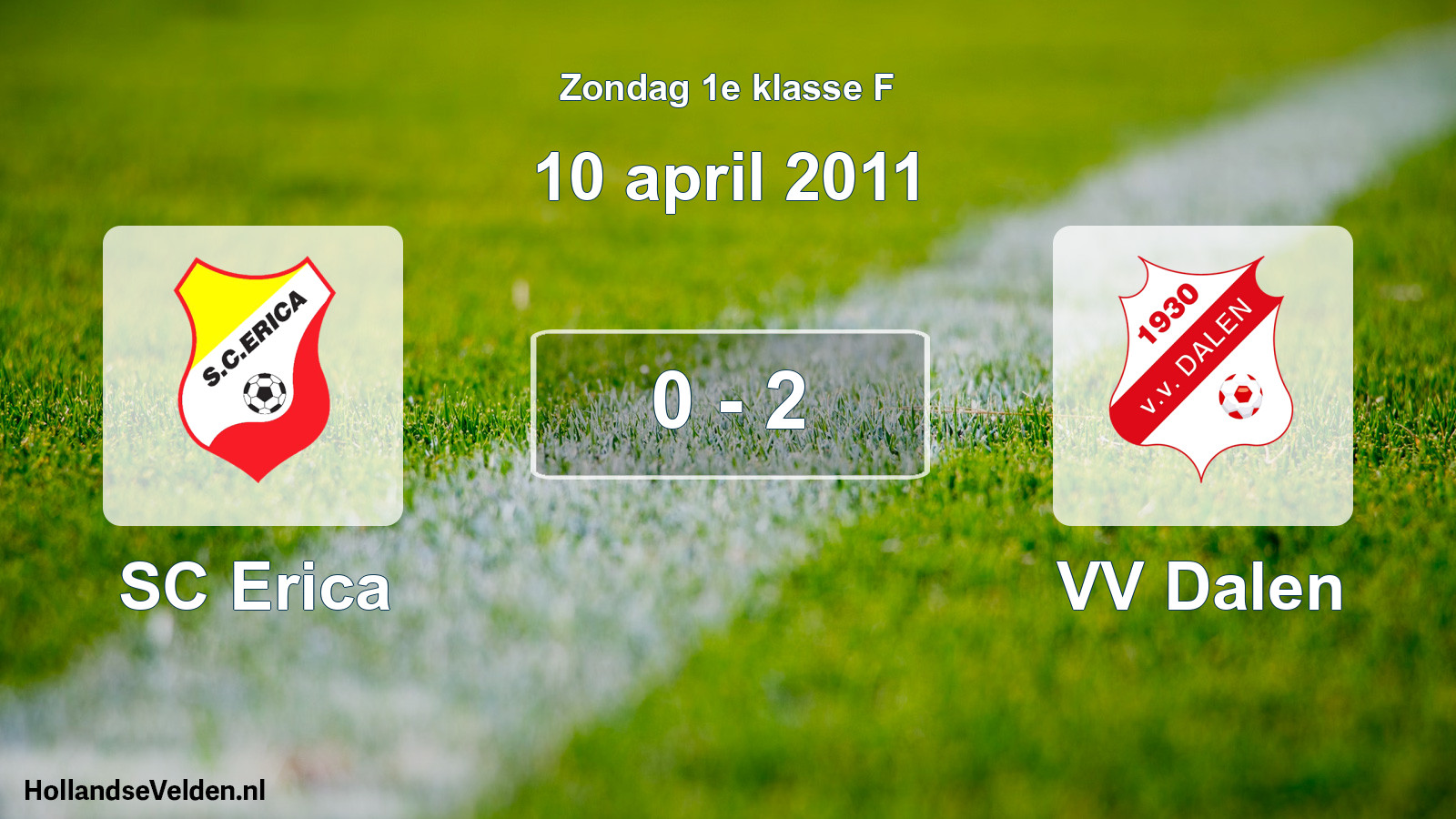 Total number of matches played: SC Erica - VV Dalen 0 - 2 (10 April 2011)