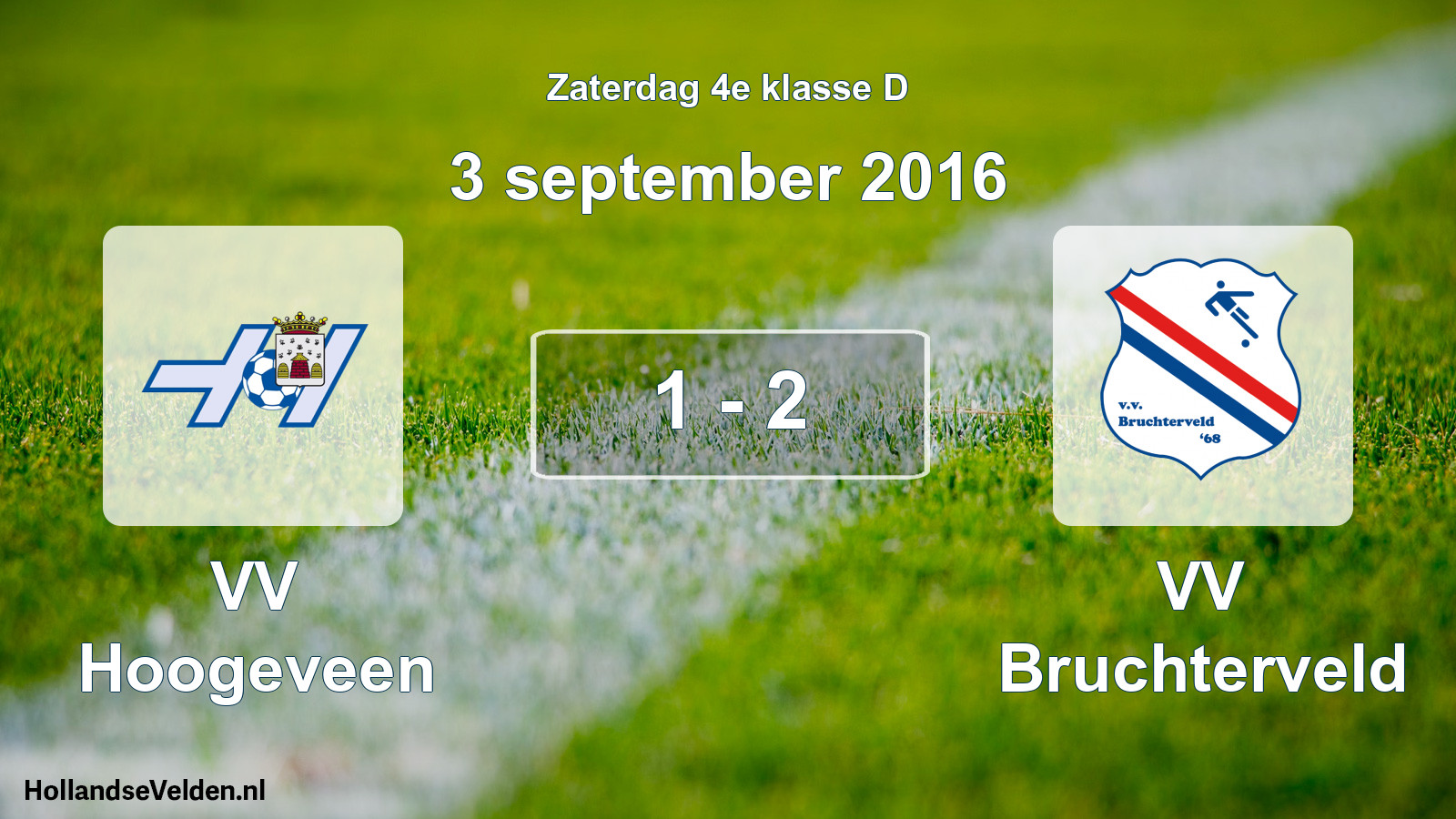 Total number of matches played: VV Hoogeveen - VV Bruchterveld 1 - 2 (3 September 2016)