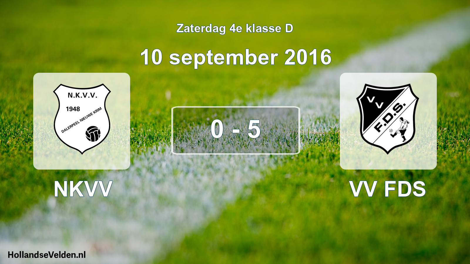 Total number of matches played: NKVV - VV FDS 0 - 5 (10 September 2016)