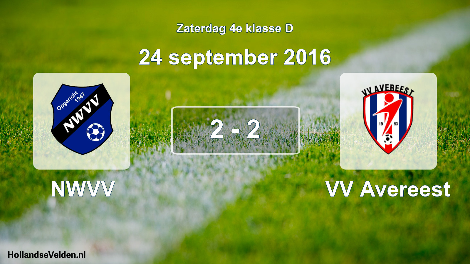 Total number of matches played: NWVV - VV Avereest 2 - 2 (24 September 2016)