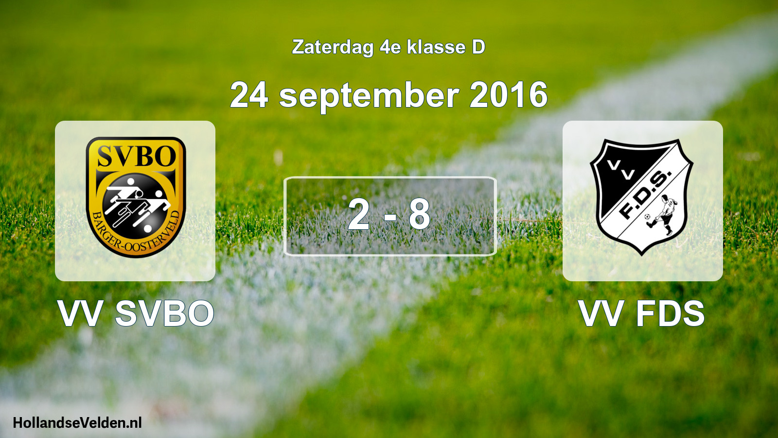 Total number of matches played: VV SVBO - VV FDS 2 - 8 (24 September 2016)