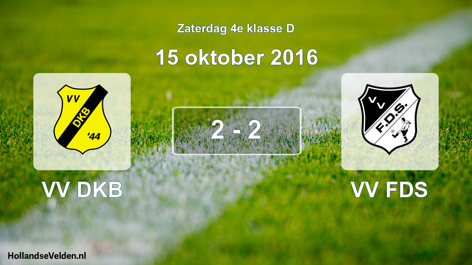 Total number of matches played: VV DKB - VV FDS 2 - 2 (15 October 2016)