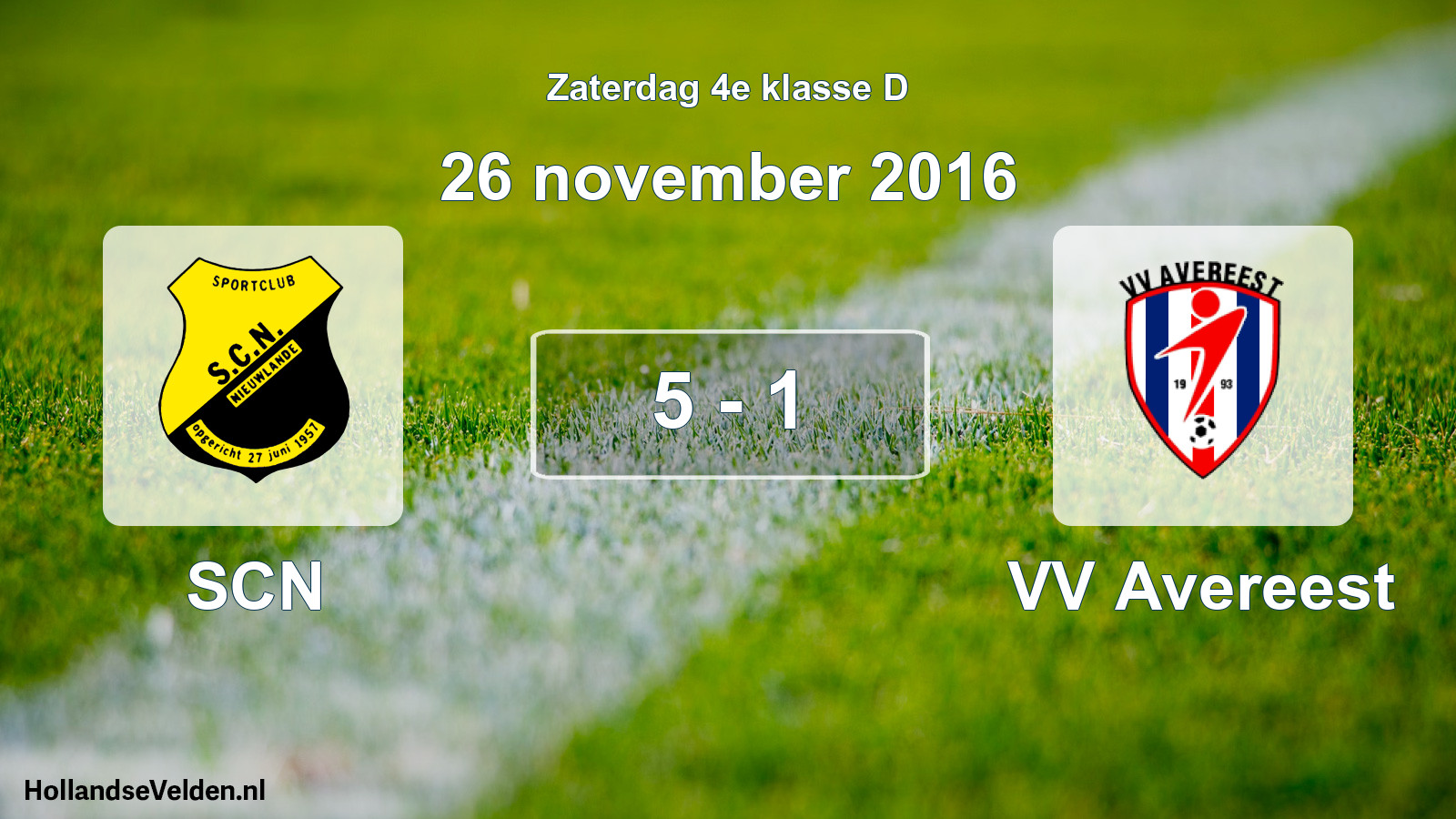 Total number of matches played: SCN - VV Avereest 5 - 1 (26 November 2016)